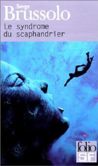 Le syndrome du scaphandrier - Serge Brussolo - Livre