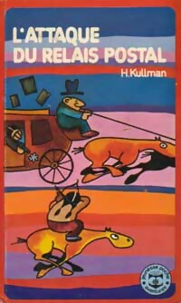 L'attaque du relais postal - Harry Kullman -  Jeunesse Poche - Livre