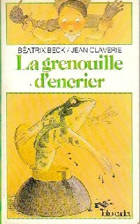 La grenouille d'encrier - Béatrix Beck -  Folio Cadet - Livre