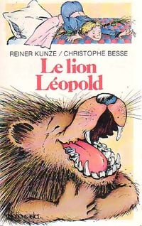 Livrenpoche : Le lion Léopold - Reiner Kunze - Livre