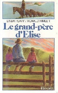 Livrenpoche : Le grand-père d'Elise - Linda Peavy - Livre