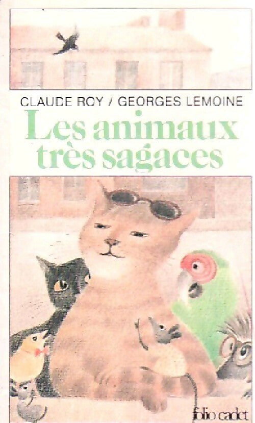 Animaux très sagaces - Claude Roy -  Folio Cadet - Livre