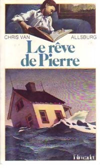 Le rêve de Pierre - Chris Van Allsburg - Livre
