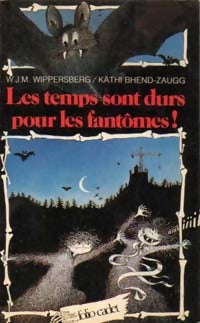 Livrenpoche : Les temps sont durs pour les fantômes - W.J.M. Wippersberg - Livre