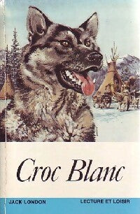 Livrenpoche : Croc-blanc - Jack London - Livre