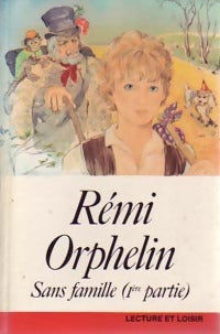 Livrenpoche : Sans famille Tome I : Rémi Orphelin - Hector Malot - Livre