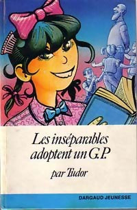 Livrenpoche : Les inséparables adoptent un G.P. - Tudor - Livre