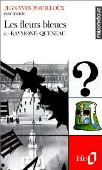 Livrenpoche : Les fleurs bleues de Raymond Queneau - Jean-Yves Pouilloux - Livre