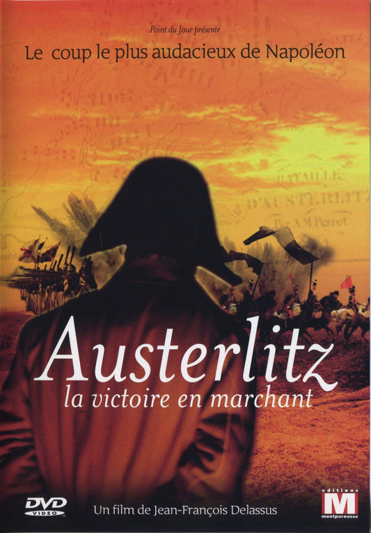 Livrenpoche : Austerlitz la Victoire en Marchant - Jean-François Delassus - DVD