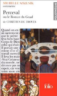 Livrenpoche : Perceval ou le Roman du Graal de Chrétien de Troyes - Michelle Szkilnik - Livre