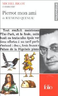 Pierrot mon ami de Raymond Queneau - Michel Bigot - Livre