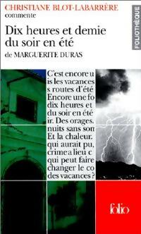 Livrenpoche : Dix heures et demie du soir en été de Marguerite Duras - Christiane Blot-Labarrière - Livre