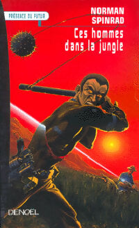 Ces hommes dans la jungle - Norman Spinrad - Livre