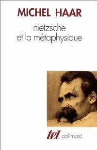 Nietzsche et la métaphysique - Michel Haar -  Tel - Livre
