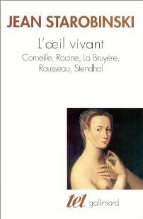 L'oeil vivant - Jean Starobinski - Livre