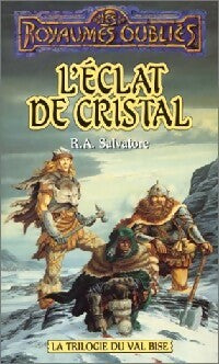 Livrenpoche : La trilogie du Val Bise Tome I : L'éclat de cristal - R.A. Salvatore - Livre