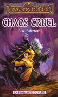 Livrenpoche : La pentalogie du clerc Tome V : Chaos cruel - R.A. Salvatore - Livre