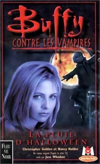 La pluie d'Halloween - Christopher Golden ; Nancy Holder -  Buffy contre les vampires - Livre