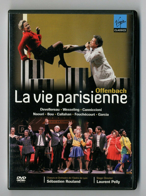 Livrenpoche : Jacques Offenbach, Sébastien Rouland, Laurent Pelly - La Vie Parisienne - Jacques Offenbach, Sébastien Rouland, Laurent Pelly - DVD