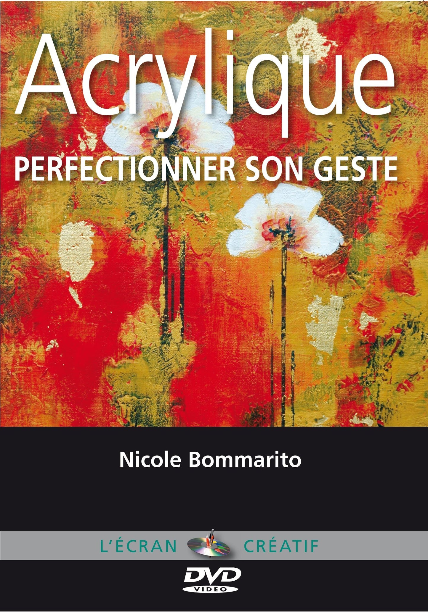 Livrenpoche : Acrylique - Perfectionner son geste - Cours de peinture en DVD - XXX - DVD