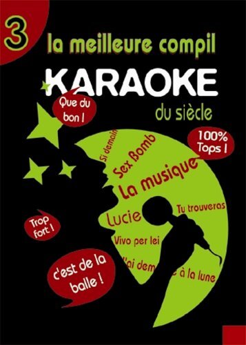 Livrenpoche : La meilleure compil karaoke du siecle, vol. 3 - XXX - DVD