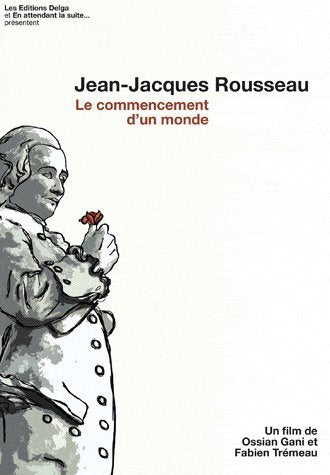 Livrenpoche : Jean-Jacques Rousseau. Le Commencement d'un Monde - XXX - DVD
