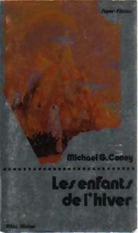 Livrenpoche : Les enfants de l'hiver - Michael G. Coney - Livre