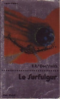 Livrenpoche : Fulgur Tome V : Le surfulgur - Doc Edward Elmer Smith - Livre