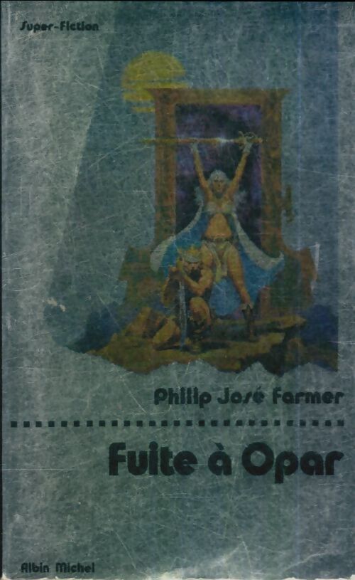 Livrenpoche : Fuite à Opar - Philip José Farmer - Livre
