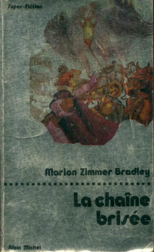 Livrenpoche : La romance de Ténébreuse Tome III : La chaîne brisée - Marion Zimmer Bradley - Livre