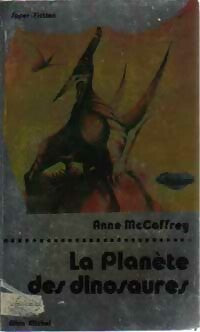 Livrenpoche : La planète des dinosaures - Anne McCaffrey - Livre