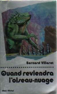 Livrenpoche : Quand reviendra l'oiseau-nuage - Bernard Villaret - Livre