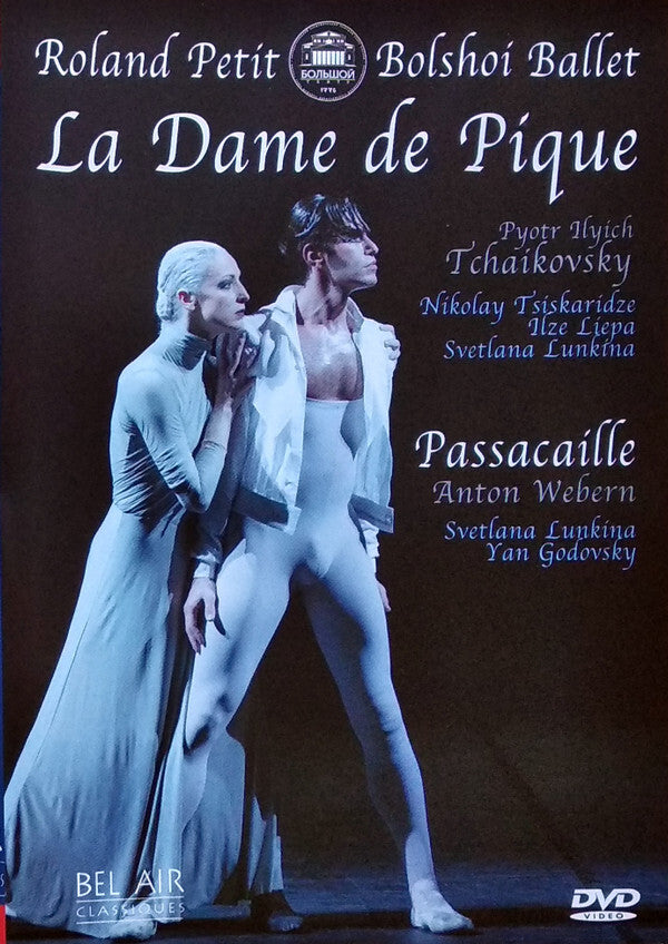 Livrenpoche : Bolshoi Ballet, Roland Petit, Pyotr Ilyich Tchaikovsky, Anton Webern, Vladimir Andropov*, Bolshoi Theatre Orchestra, François Duplat, Denis Caïozzi - La Dame de Pique - Denis Caiozzi, Bolshoi Ballet, Roland Petit, Pyotr Ilyich Tchaikovsky, Anton Webern, Vladimir Andropov, Bolshoi Theatre Orchestra, François Duplat - DVD