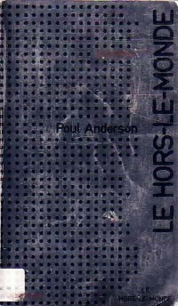 Le hors-le-monde - Poul Anderson -  Science Fiction - Livre