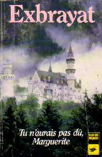 Livrenpoche : Tu n'aurais pas dû, Marguerite - Charles Exbrayat - Livre