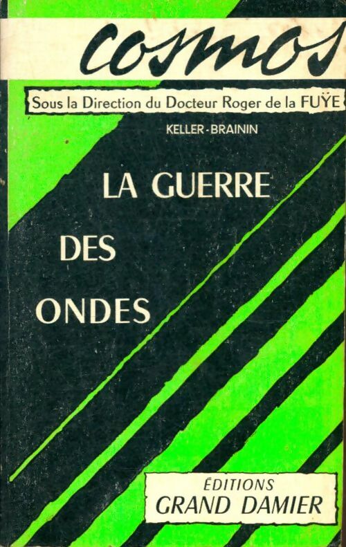 Livrenpoche : La guerre des ondes - Henri Keller, Grégoire Brainin - Livre