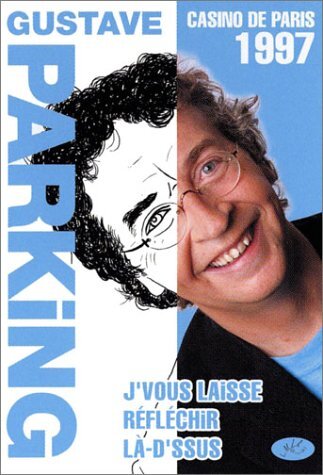 Livrenpoche : Gustave Parking : J'vous laisse réfléchir là-d'ssus (1997) - Jean-David Curtis - DVD