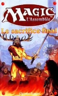 Le sacrifice final - Clayton Emery - Livre