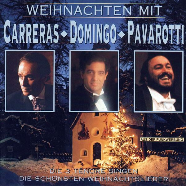 Livrenpoche : Carreras*, Domingo*, Pavarotti* - Weihnachten Mit Carreras, Domingo, Pavarotti (Die 3 Tenöre Singen Die Schönsten Weihnachtslieder) - Carreras, Domingo, Pavarotti - CD