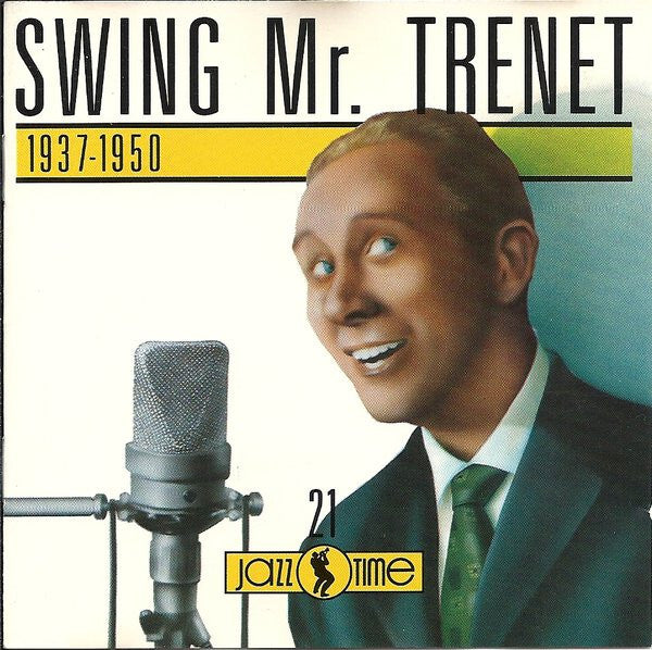 Livrenpoche : Charles Trenet - Swing Mr. Trénet 1937-1950 - Charles Trénet - CD