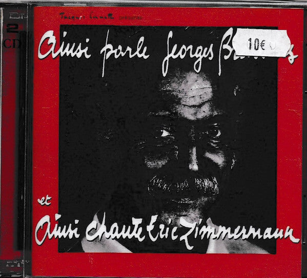 Livrenpoche : Eric Zimmermann (2) / Georges Brassens - Ainsi Parle Georges Brassens Entretiens Avec Philippe Nemo Ainsi Chante Eric Zimmermann  - Georges Brassens, Eric Zimmermann (2) - CD
