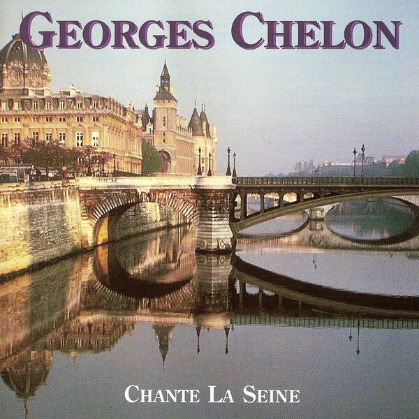 Livrenpoche : Georges Chelon - Chante La Seine - Georges Chelon - CD