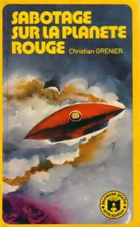 Livrenpoche : Sabotage sur la planète rouge - Christian Grenier - Livre
