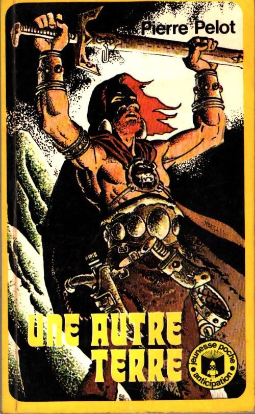 Livrenpoche : Une autre terre - Pierre Pelot - Livre
