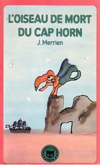 Livrenpoche : L'oiseau de mort du Cap Horn - Jean Merrien - Livre