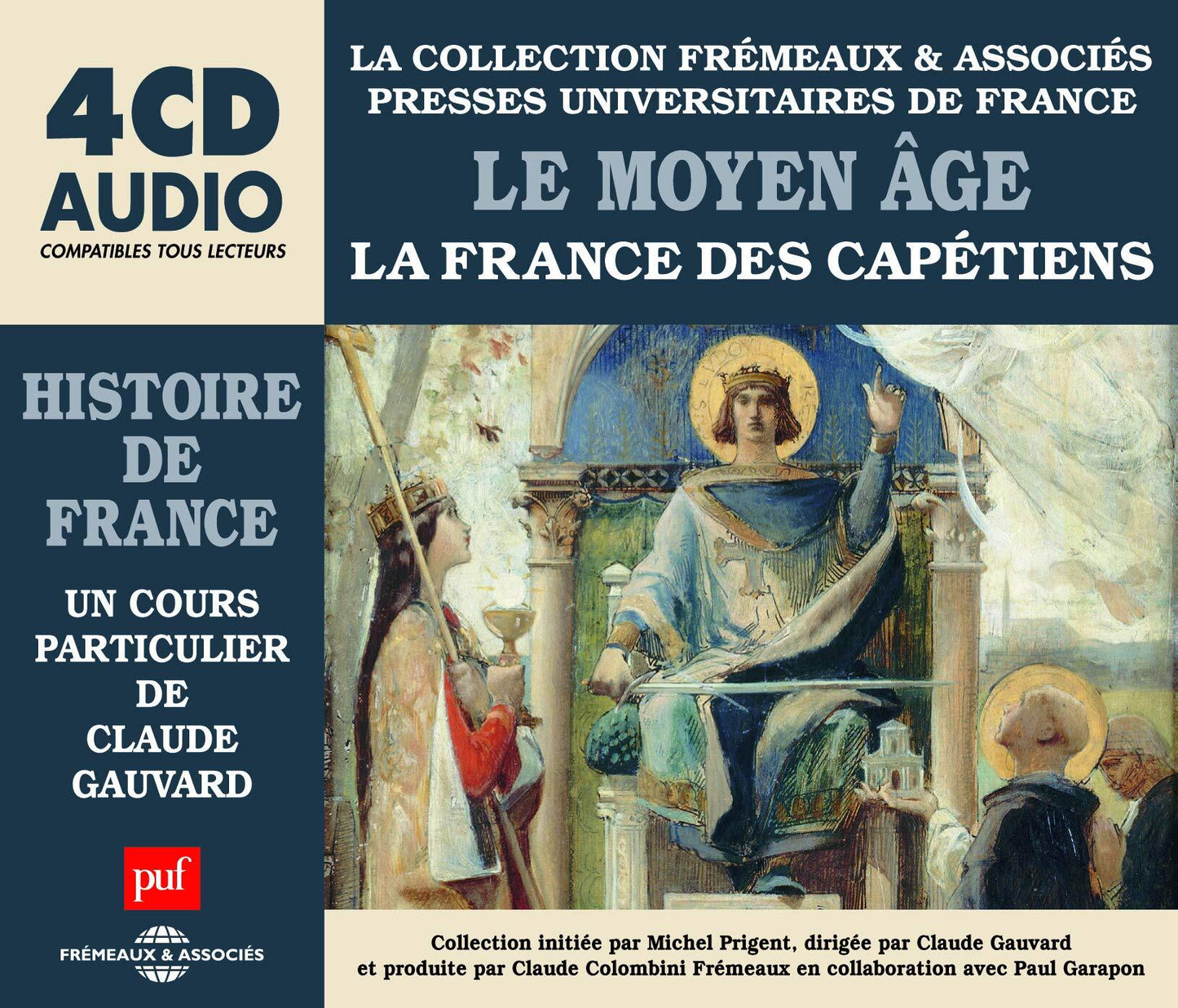 Livrenpoche : Le Moyen Age-LA France des CAPETIENS, Un Cours Particulier DE Claude GAUVARD (Import) -  - CD