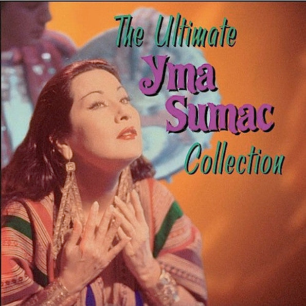 Livrenpoche : Yma Sumac - The Ultimate Yma Sumac Collection - Yma Sumac - CD