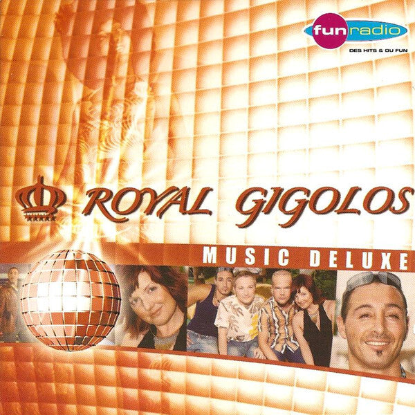 Livrenpoche : Royal Gigolos - Music Deluxe - Royal Gigolos - CD