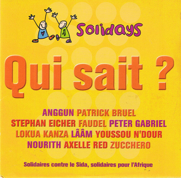 Livrenpoche : Anggun, Patrick Bruel, Stephan Eicher, Faudel, Peter Gabriel, Lââm, Lokua Kanza, Youssou N'Dour, Nourith, Axelle Red, Zucchero - Qui Sait ? - Faudel, Laam, Anggun, Zucchero, Axelle Red, Patrick Bruel, Stephan Eicher, Nourith, Youssou N'Dour, Lokua Kanza, Peter Gabriel - CD
