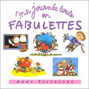 Livrenpoche : Anne Sylvestre - Ma Journée Toute En Fabulettes - Anne Sylvestre - CD